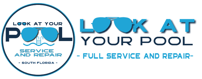 Look At Your Pool Service Repair #1 Cleaning Services and Repairs in West Palm Beach Florida